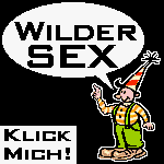 z�gel- und hemmungslos, dieser Goarl